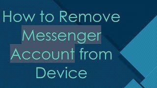 How to Remove Messenger Account from Device [upl. by Veleda104]