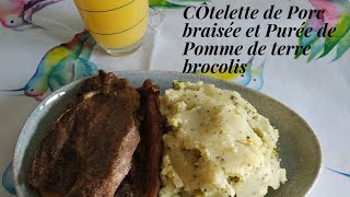 Côtelettes de Porc Braisées et Purée Pommes de terre au Brocolis Menu Semaine Nr 9 [upl. by Anaitsirhc]