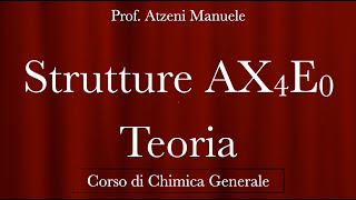 quotStrutture AX4E0 e derivatiquot L26  Chimica Generale  ProfAtzeni ISCRIVITI [upl. by Paff]