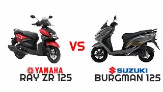 Suzuki Burgman 125 VS YAMAHA Ray ZR 125 Detailed ComparisonMileageTop SpeedPriceBIKE INFORMER [upl. by Evod41]