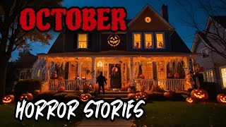 4 True Disturbing October Horror Stories [upl. by Trebleht]