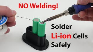 Best Soldering 18650 Lithium Cell Tutorial  NO Welding Just Solder [upl. by Anaderol]