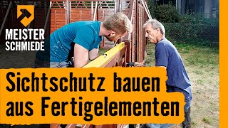 Sichtschutz bauen aus Fertigelementen  HORNBACH Meisterschmiede [upl. by Ecahc919]