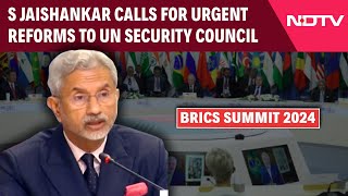 BRICS Summit Kazan 2024  S Jaishankar Calls For Urgent Reforms To UN Security Council At BRICS [upl. by Oznofla]