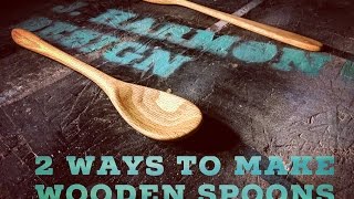 2 Ways To Make Wooden Spoons [upl. by Noland]