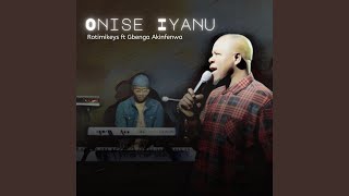 Onise Iyanu Live feat Gbenga Akinfenwa [upl. by Nuy79]