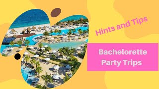 Bachelorette Party Tips and Hints on Planning a Bachelorette Party Trip bacheloretteparty [upl. by Fisch]