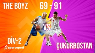 The Boyz  Çukurbostan  Div 2  Sporsepeti Basketbol Ligi [upl. by Justus]