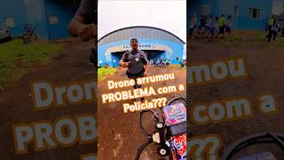 Drone arrumou problema com a polícia 😱 [upl. by Attalanta]