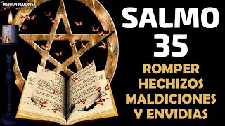 Salmo 35 el más Poderoso para Romper Hechizos Maldiciones y Envidias ǀ Oración Poderosa [upl. by Elleirol876]