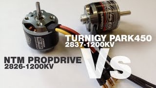 Turnigy Park450 1200kv Vs NTM Propdrive 2826 1200kv [upl. by Addison]