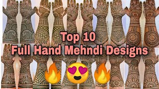 TOP 10 FULL HAND BRIDAL DULHAN MEHNDI DESIGNS 2021 COLLECTION [upl. by Campman]