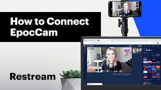 How to Connect EpocCam to Restream Studio [upl. by Ettelracs671]