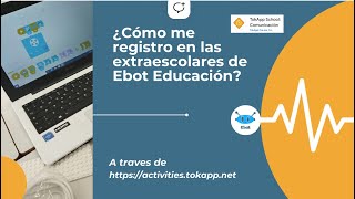 Registro extraescolares Ebot Educación con TOKAPP ACTIVITIES [upl. by Isman]