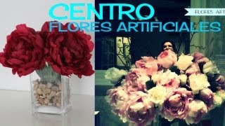 Centro flores artificiales [upl. by Slrahc]