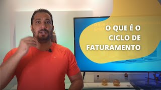 O QUE É O CICLO DE FATURAMENTO DE UMA FATURA OU DOCUMENTO DE COBRANÇA [upl. by Yam620]