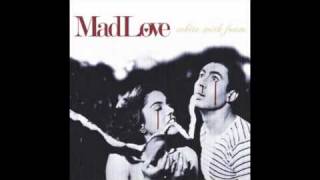 Madlove  In LoveIn Theory [upl. by Brittani]