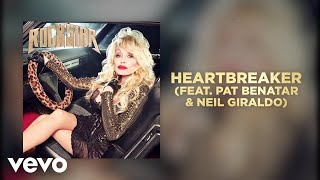 Dolly Parton  Heartbreaker feat Pat Benatar amp Neil Giraldo Official Audio [upl. by Felecia740]