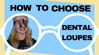 How to Choose Dental Loupes [upl. by Zilla]