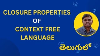 71 Closure Properties of Context Free Language in Telugu  Closure Properties  CFL [upl. by Sucramej]