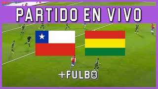 🔴 CHILE vs BOLIVIA EN VIVO 🔥 ELIMINATORIAS SUDAMERICANAS MUNDIAL 2026 🏆 [upl. by Rico]