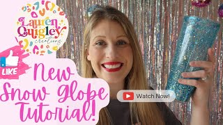 Snow Globe Tutorial NEW STYLE Beginning to end Glitter Snow Globe Tumbler Snow Globe tips amp tricks [upl. by Candie515]