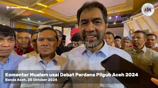 Komentar Mualem usai Debat Perdana Pilgub Aceh 2024 [upl. by Eelyma]