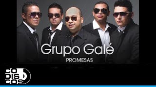 Promesas Grupo Galé  Audio [upl. by Sax]