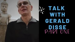 Interview with Gerald Disse  Part 1 of 3 [upl. by Annwahs]