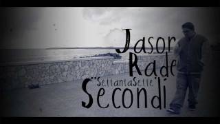 Jason Rader  SettantaSette Secondi Official Street Video HD [upl. by Hillard]