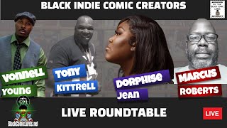 Black Indie Comics Roundtable  Vonnell Young  Dorphise Jean  Tony Kittrell  Marcus Roberts [upl. by Jaddan]