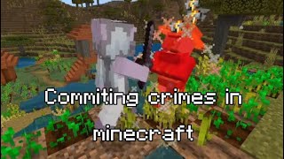 Girl commting crimes in minecraft for 1 minute and 17 seconds [upl. by Westmoreland]