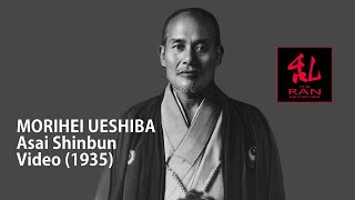 Morihei Ueshiba  Asahi Shinbun Video 1935 [upl. by Airasor]