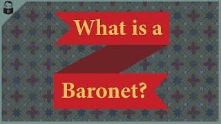 What is a Baronet Footnote shorts [upl. by Keegan]