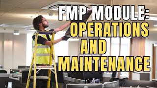 IFMA FMP Certificate  Role of Operations and Maintenance in Facility Management [upl. by Anolahs]