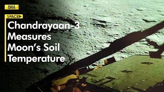 In A First Chandrayaan3 Measures Moon’s South Pole Soil Temperature ISRO Shares Details [upl. by Amund]