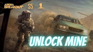 How To Unlock The Mine Map S5  Arena Breakout [upl. by Eniamurt460]