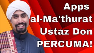 Apps percuma AlMathurat Ustaz Don adalah apps untuk himpunan doa alMathurat [upl. by Analah]