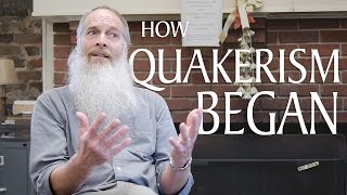 How Quakerism Began [upl. by Ecarg]