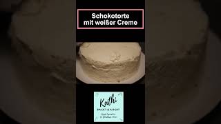 Schokotorte mit weißer creme rezept [upl. by Ran]