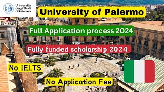 University of Palermo Application process 2024 Scholarship Italy No IELTS No Fees  BS MS PhD [upl. by Sofer]