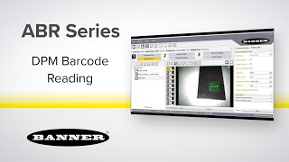 Expert Training  Direct Part Marking Reading with Banner ABR Barcode Readers [upl. by Ahscrop]