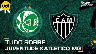 JUVENTUDE X ATLÉTICOMG ONDE ASSISTIR AO VIVO HORÁRIO E ESCALAÇÕES PELO BRASILEIRÃO [upl. by Lamek]