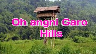 Cover song Oh angni Garo hills Meg momin [upl. by Annoved]