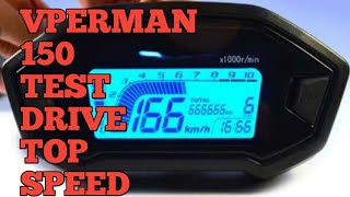 VPERMAN 150 TOP SPEED All STOCK [upl. by Eresed737]