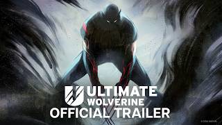 Ultimate Wolverine  Official Trailer  Marvel Comics [upl. by Chuck608]