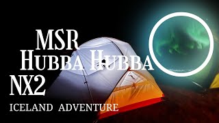 MSR Hubba Hubba NX 2 ICELAND Camping Tent Adventure [upl. by Aenad]