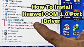 How To Install Huawei USB COM 10 Port I USB SER Driver FIX 2021 [upl. by Attelra]