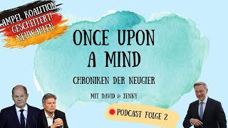 Folge 2  Chroniken der Neugier  Ampelkoalition gescheitert Neuwahlen in Deutschland [upl. by Blaise]