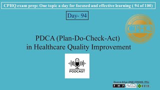 CPHQ exam prep  PDCA PlanDoCheckAct in Healthcare Quality Improvement [upl. by Ziom483]